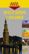 AMSTERDAM Y HOLANDA. GUIA TOTAL