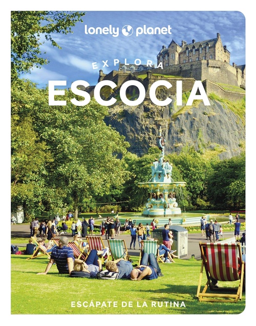 EXPLORA ESCOCIA. ESCÁPATE DE LA RUTINA. LONELY PLANET