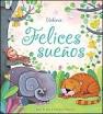 FELICES SUEÑOS