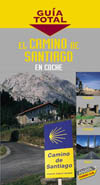 CAMINO DE SANTIAGO EN COCHE, EL. GUIA TOTAL