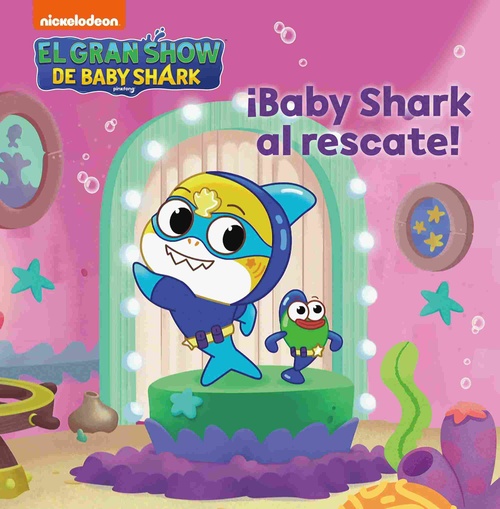 ¡BABY SHARK AL RESCATE!. EL GRAN SHOW DE BABY SHARK