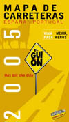 2005. EL GUION. MAPA DE CARRETERAS ESPAÑA - PORTUGAL 1:400.000