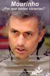 MOURINHO, ¿POR QUÉ TANTAS VICTORIAS?