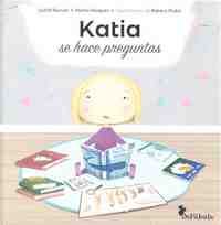 KATIA SE HACE PREGUNTAS (ADOPCIÓN)