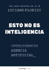 ESTO NO ES INTELIGENCIA