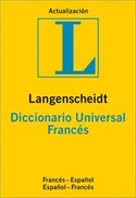 DICCIONARIO LANGENSCHEIDT UNIVERSAL FRANCES - ESPAÑOL / ESPAÑOL - FRANCES