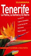 TENERIFE, LA PALMA, LA GOMERA Y EL HIERRO.GUIARAMA