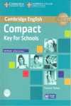 WB. COMPACT KEY FOR SCHOOLS, WITHOUT ANSWERS (+ AUDIO CD)