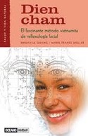DIEN CHAM: EL FASCINANTE METODO VIETNAMITA DE REFLEXOLOGIA FACIAL