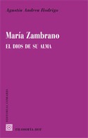MARIA ZAMBRANO. EL DIOS DE SU ALMA