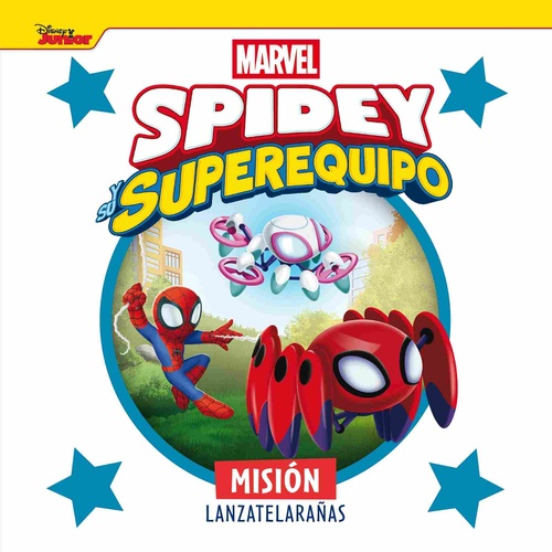 SPIDEY Y SU SUPEREQUIPO. MISIÓN LANZATELARAÑAS