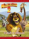MADAGASCAR 2. EL ALBUM DE LA PELICULA