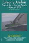 (10º) ORZAR Y ARRIBAR. PUERTOS DEPORTIVOS DE ESPAÑA Y PORTUGAL 2007