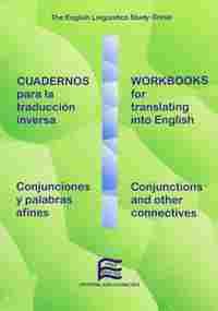CUADERNOS PARA TRADUCCION INVERSA. CONJUNCIONES Y PALABRAS AFINES