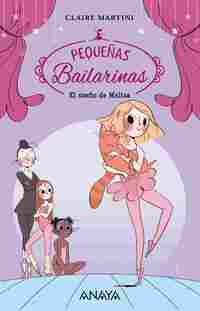 1. EL SUEÑO DE MELISA. PEQUEÑAS BAILARINAS