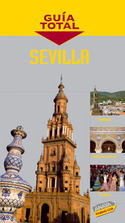 SEVILLA. GUIA TOTAL