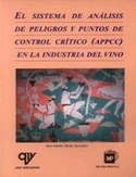 SISTEMA  ANALISIS DE PELIGROS Y PUNTOS CONTROL CRITICO INDUSTRIA VINO