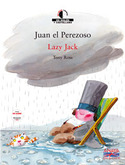 JUAN EL PEREZOSO, LAZY JACK