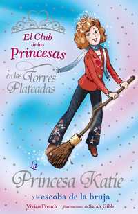8. LA PRINCESA KATIE Y LA ESCOBA DE LA BRUJA