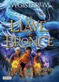 3. LA LLAVE DE BRONCE. MAGISTERIUM