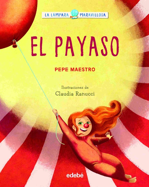 EL PAYASO. LA LAMPARA MARAVILLOSA.