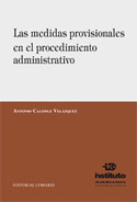MEDIDAS PROVISIONALES EN EL PROCEDIMIENTO ADMINISTRATIVO, LAS