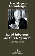 EN EL LABERINTO DE LA INTELIGENCIA. GUIA PARA IDIOTAS