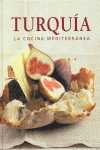 LA COCINA MEDITERRANEA. TURQUIA