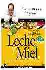 LECHE Y MIEL: MIS MEJORES RECETAS