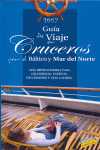 2007. GUÍA DE VIAJE EN CRUCERO POR EL BALTICO Y MAR DEL NORTE