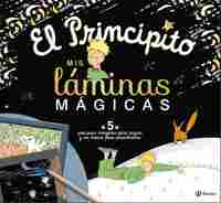 EL PRINCIPITO. MIS LÁMINAS MÁGICAS