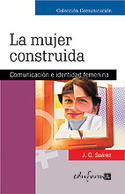 MUJER CONSTRUIDA, LA
