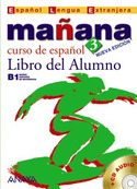MAÑANA 3 NIVEL AVANZADO. LIBRO DEL ALUMNO. B1