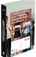EL DAÑO CAUSADO POR EL MIEMBRO INDETERMINADO DE UN GRUPO