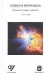 ENERGÍAS RENOVABLES: FUNDAMENTOS, TECNOLOGÍAS Y APLICACIONES