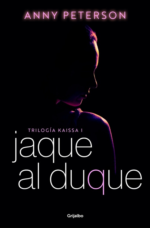 JAQUE AL DUQUE. TRILOGÍA KAISSA, 1