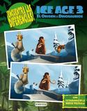 ICE AGE 3. ENCUENTRA LAS DIFERENCIAS