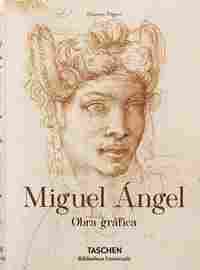 MIGUEL ANGEL. OBRA GRAFICA (ES)