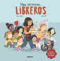 HOY SEREMOS LIBREROS