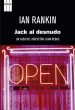 JACK AL DESNUDO. UN CASO DEL INSPECTOR JOHN REBUS