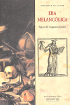 ERA MELANCOLICA. FIGURAS DEL IMAGINARIO BARROCO