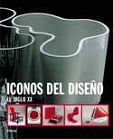 ICONOS DEL DISEÑO: EL SIGLO XX