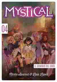 4. EL DOMINIO DEL CAOS. MYSTICAL