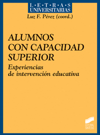 ALUMNOS CON CAPACIDAD SUPERIOR. EXPERIENCIAS DE INTERVENCIÓN EDUCATIVA