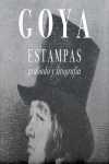 GOYA. ESTAMPAS, GRABADOS Y LITOGRAFÍAS