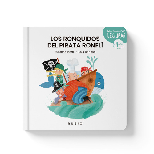 LOS RONQUIDOS DEL PIRATA RONFLI. MIS PRIMERAS LECTURAS RUBIO.