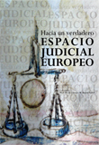 HACIA UN ESPACIO JUDICIAL EUROPEO