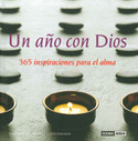 AÑO CON DIOS, UN. 365 INSPIRACIONES PARA EL ALMA