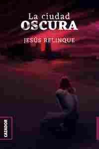 LA CIUDAD OSCURA