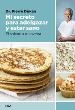 MI SECRETO PARA ADELGAZAR Y ESTAR SANO. EL SALVADO DE AVENA